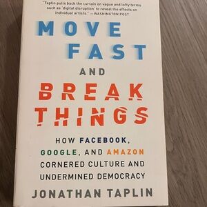 move fast and break things by jonathan taplin got it for school, never used it